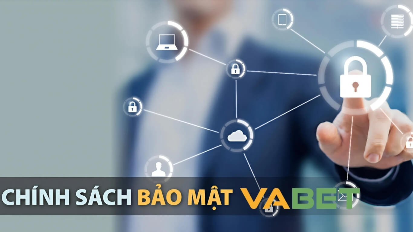 Trách nhiệm thành viên trong chính sách bảo mật Vabet Trách nhiệm thành viên trong chính sách bảo mật Vabet