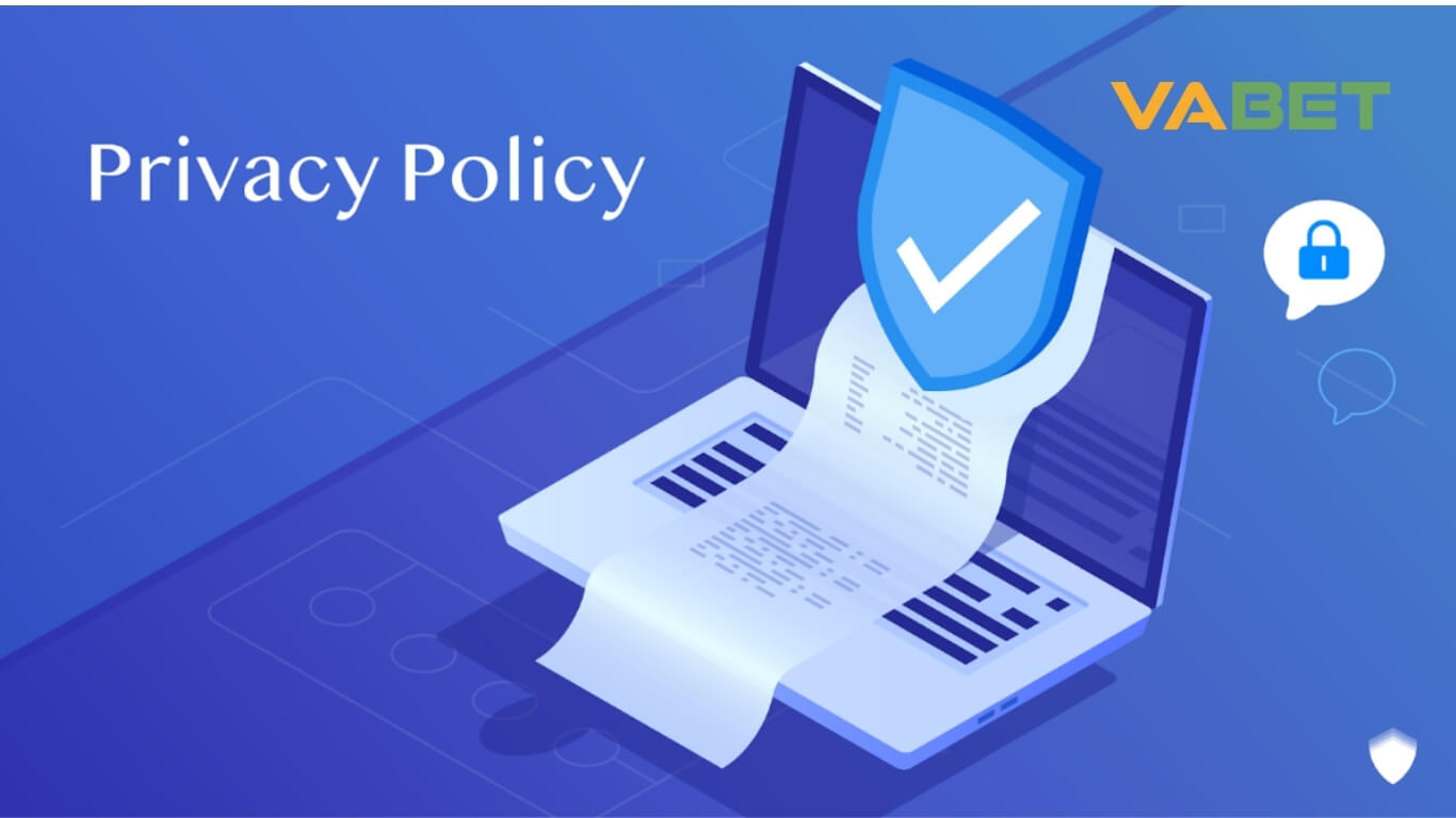 Những thông tin cơ bản trong chính sách bảo mật Vabet Những thông tin cơ bản trong chính sách bảo mật Vabet