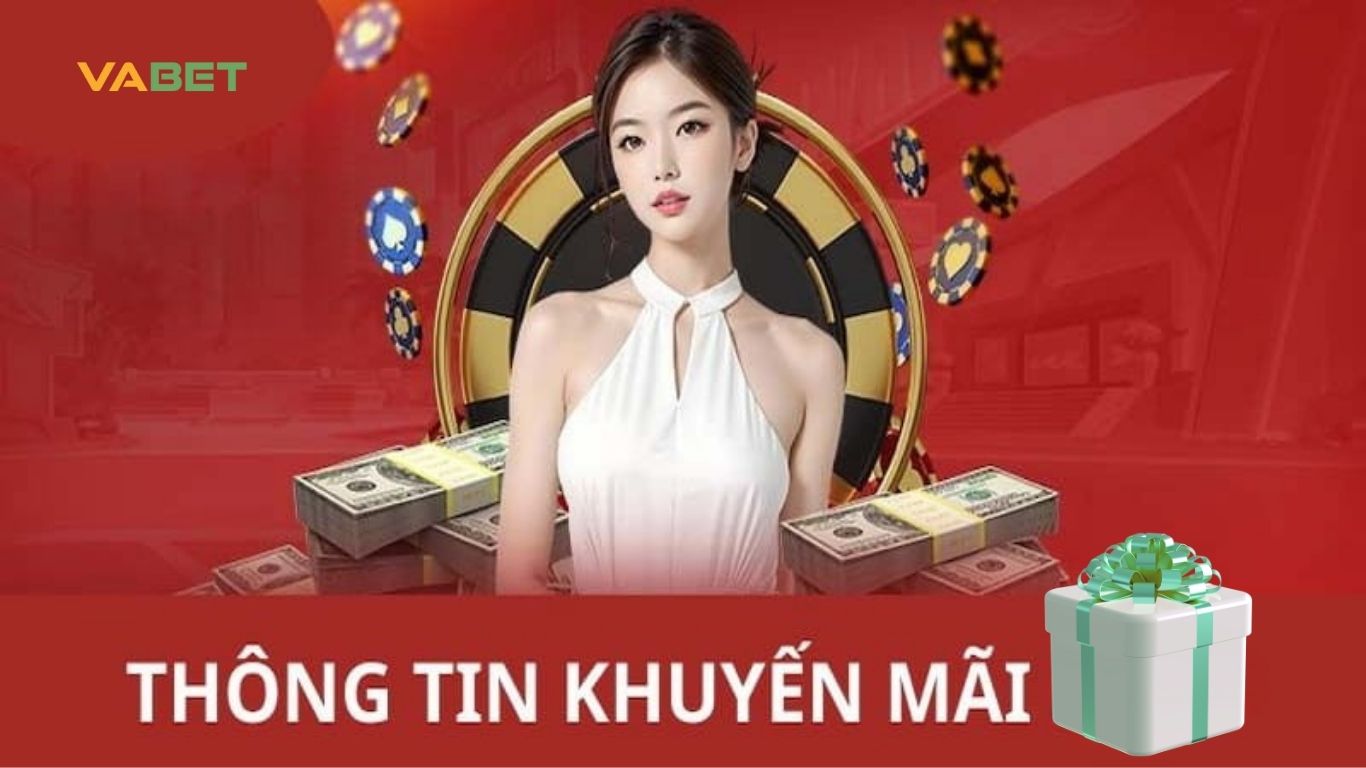 Tổng hợp các chương trình khuyến mãi Vabet nổi bật
